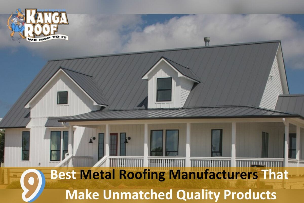 9 Best Metal Roofing Manufacturers That Make Unmatched Quality Products