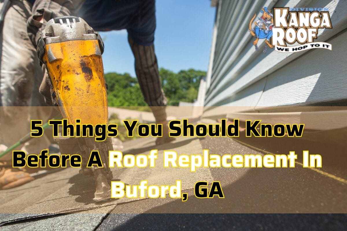 5 Things You Should Know Before A Roof Replacement In Buford, GA