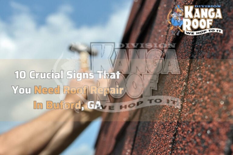 10 Crucial Signs That You Need Roof Repair In Buford, GA