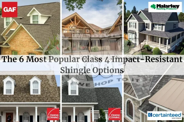 The 6 Most Popular Class 4 Impact-Resistant Shingle Options