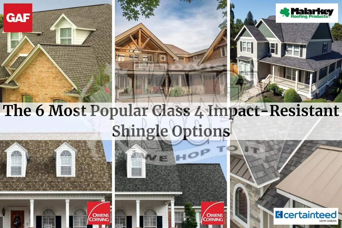 The 6 Most Popular Class 4 Impact-Resistant Shingle Options